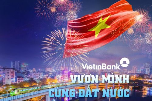 VietinBank - Vươn mình cùng đất nước