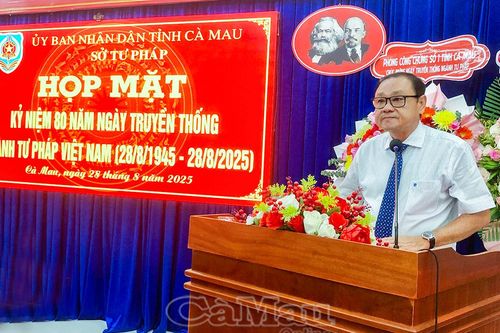Cà Mau họp mặt kỷ niệm 80 năm Ngày Truyền thống ngành Tư pháp Việt Nam