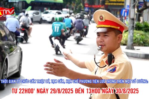 Thay đổi lịch cấm đường phục vụ tổng duyệt diễu binh, diễu hành A80 ngày 30/8
