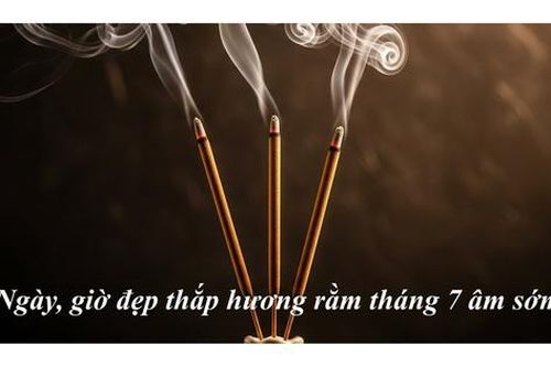 Không cần chờ đến 15 âm, bạn có thể cúng Rằm tháng 7 vào những ngày này đều tốt đẹp, phù hợp với từng con giáp