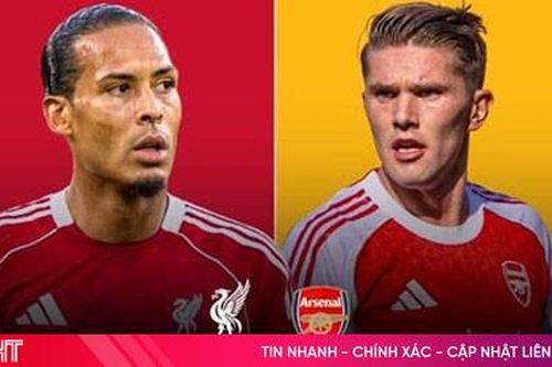 Liverpool và Arsenal đại chiến với đội hình dự kiến nào?