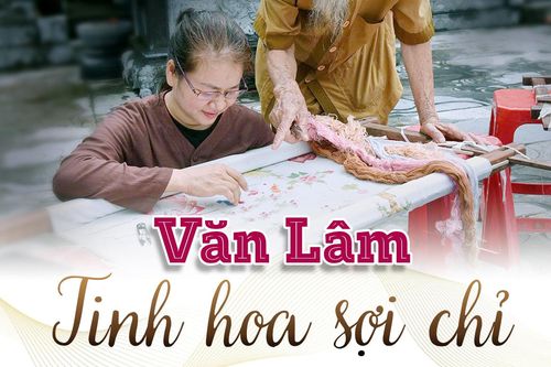 Emagazine - Văn Lâm: Tinh hoa sợi chỉ