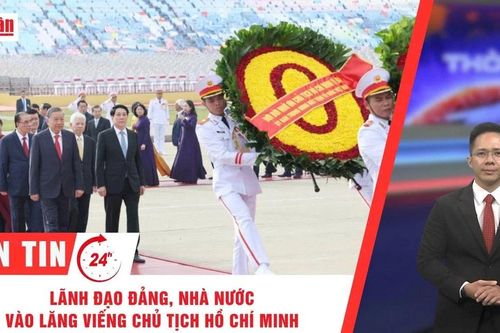 Thời sự 24h ngày 1/9/2025: Lãnh đạo Đảng, Nhà nước vào Lăng viếng Chủ tịch Hồ Chí Minh