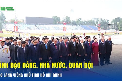 Lãnh đạo Đảng, Nhà nước, Quân đội vào Lăng viếng Chủ tịch Hồ Chí Minh