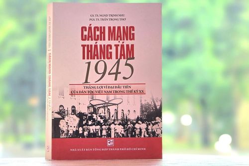 Hai ấn phẩm mới kỷ niệm 80 năm Cách mạng Tháng Tám và Quốc khánh 2/9