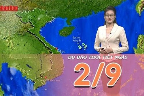 Dự báo thời tiết ngày 2/9/2025: Thời tiết cả ba miền tạnh ráo, thuận lợi cho các hoạt động kỷ niệm Quốc khánh 2/9