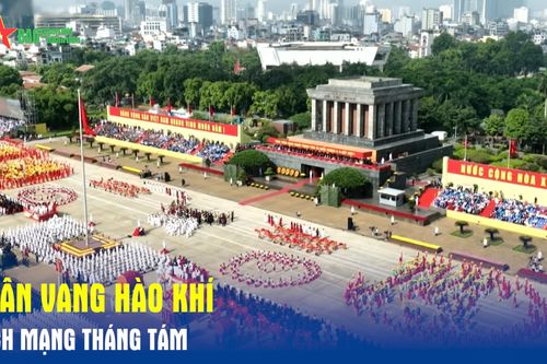 Ngân vang hào khí Cách mạng Tháng Tám