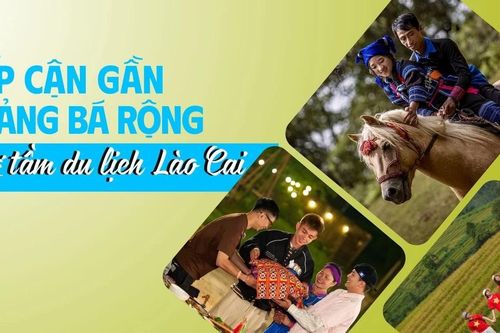 Tiếp cận gần, quảng bá rộng, nâng tầm du lịch Lào Cai