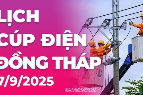 Lịch cúp điện Đồng Tháp hôm nay ngày 7/9/2025