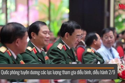 Bộ Quốc phòng tuyên dương các lực lượng tham gia diễu binh, diễu hành 2/9