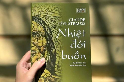 Ra mắt 'Nhiệt đới buồn' - tác phẩm kinh điển về nhân học, dân tộc học