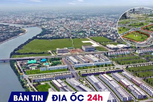 Địa ốc 24H: Cấp xã mời thầu dự án đô thị hơn 20.000 tỷ đồng; đấu giá 'đất vàng' Thủ Thiêm