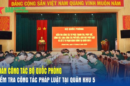 Đoàn công tác Bộ Quốc phòng kiểm tra công tác pháp luật tại Quân khu 5