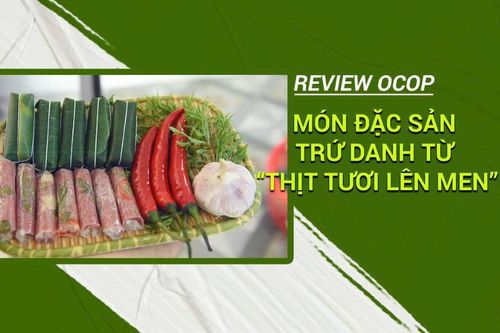 Món đặc sản trứ danh từ 'thịt tươi lên men'