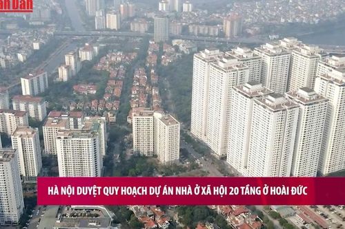 Hà Nội duyệt quy hoạch dự án nhà ở xã hội 20 tầng ở Hoài Đức
