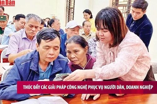 Thúc đẩy các giải pháp công nghệ phục vụ người dân, doanh nghiệp