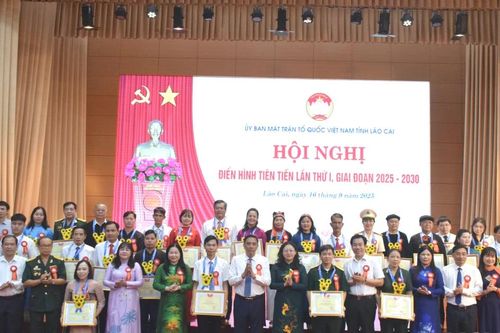 Hội nghị điển hình tiên tiến Mặt trận Tổ quốc Việt Nam tỉnh Lào Cai lần thứ I, giai đoạn 2025 - 2030