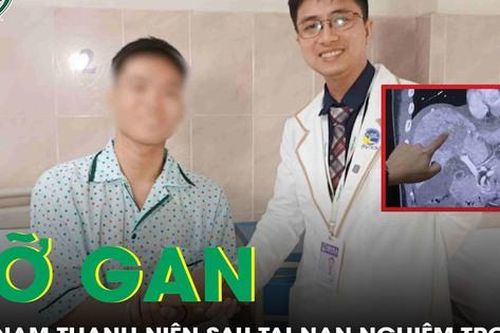 Cứu nam thanh niên bị vỡ gan nghiêm trọng sau tai nạn giao thông