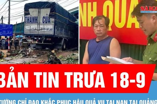 Bản tin trưa 18-9: Thủ tướng chỉ đạo khắc phục hậu quả vụ tai nạn đặc biệt nghiêm trọng ở Quảng Trị