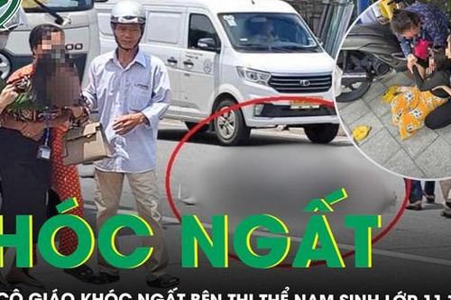 Mẹ và cô giáo khóc ngất bên thi thể nam sinh tử nạn trên đường đi học