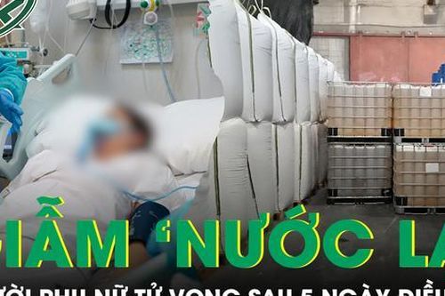 Người phụ nữ 52 tuổi tử vong vì phơi nhiễm hóa chất khi làm vỡ thùng 'nước lạ'