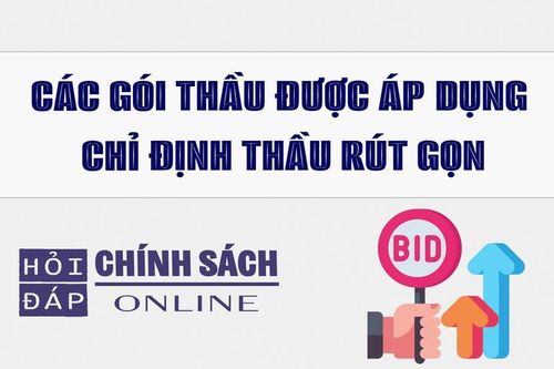 Các gói thầu được áp dụng chỉ định đấu thầu rút gọn