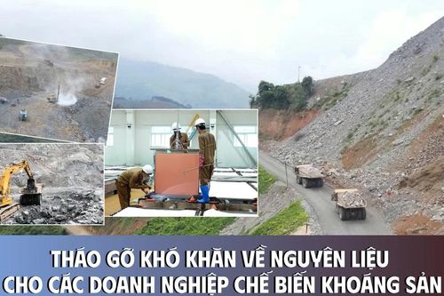 Lào Cai tháo gỡ khó khăn về nguyên liệu cho các doanh nghiệp chế biến khoáng sản