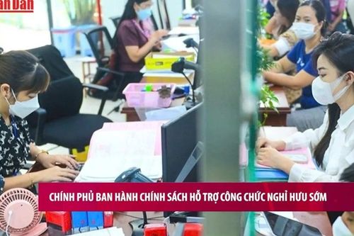 Chính sách hỗ trợ công chức nghỉ hưu sớm chính thức có hiệu lực