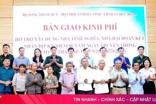 Bộ Tổng Tham mưu hỗ trợ 700 triệu xây nhà tình nghĩa, nhà đại đoàn kết tại Hà Tĩnh