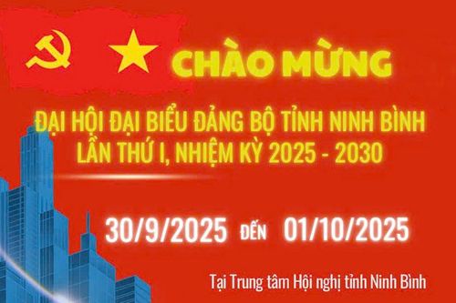 Đề cương tuyên truyền Đại hội đại biểu Đảng bộ tỉnh Ninh Bình lần thứ I, nhiệm kỳ 2025-2030