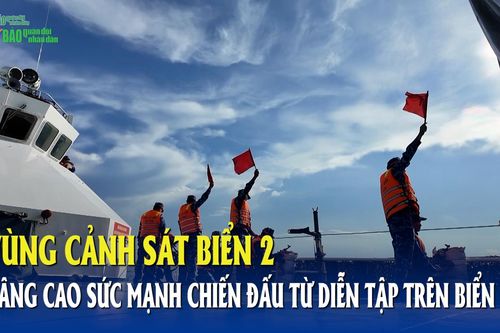 Vùng Cảnh sát biển 2 nâng cao sức mạnh chiến đấu từ diễn tập trên biển