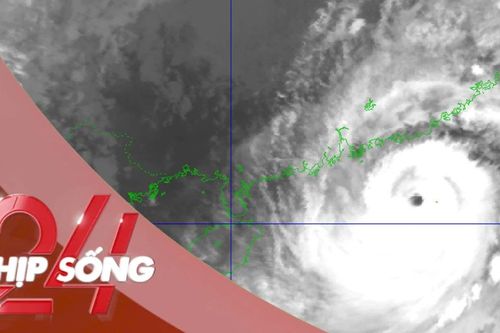 NHỊP SỐNG 24: Toàn cảnh diễn biến bão số 9 Ragasa, nhận định vùng tâm điểm đổ bộ đất liền