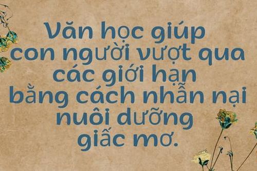 Đề thi học sinh giỏi Ngữ văn: Văn học giúp con người vượt qua các giới hạn