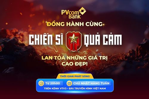 PVcomBank đồng hành cùng chương trình 'Chiến sĩ quả cảm 2025'