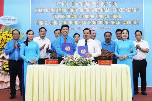Liên đoàn Lao động tỉnh An Giang và VietinBank chi nhánh Kiên Giang hợp tác phòng, chống tín dụng đen