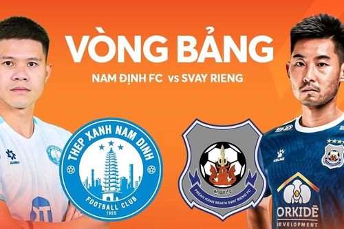 Nhận định Thép Xanh Nam Định vs Svay Rieng, 19h30 ngày 25/9: Tìm lại niềm vui