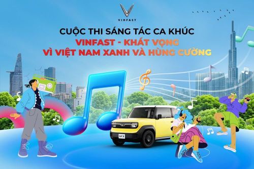 VinFast chuẩn bị vinh danh ca khúc xuất sắc nhất cuộc thi 'Khát vọng vì Việt Nam Xanh và Hùng cường'