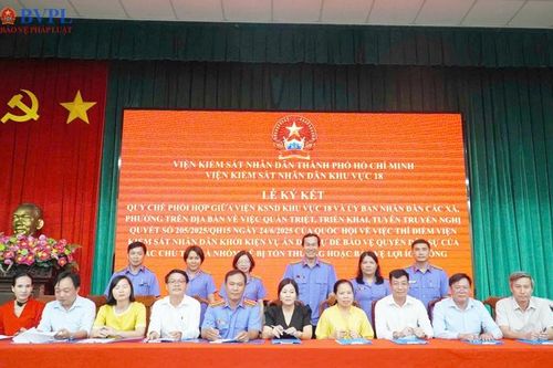 VKSND Khu vực 18 TP Hồ Chí Minh quán triệt Nghị quyết 205 của Quốc hội