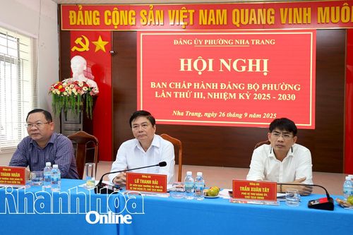 Hội nghị Ban Chấp hành Đảng bộ phường Nha Trang lần thứ III, nhiệm kỳ 2025-2030