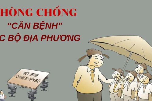 Phòng, chống 'căn bệnh' cục bộ địa phương