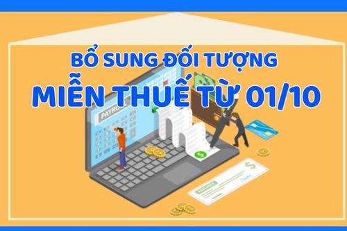 Bổ sung đối tượng miễn thuế từ 01/10