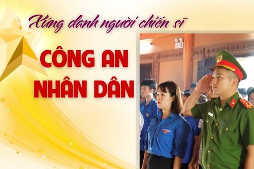 Xứng danh người chiến sĩ Công an nhân dân