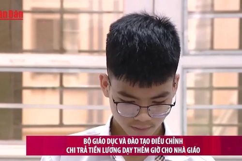 Bộ Giáo dục và Đào tạo điều chỉnh chi trả tiền lương dạy thêm giờ cho nhà giáo