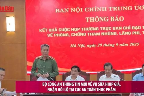 Bộ Công an thông tin mới về vụ sữa HIUP giả, nhận hối lộ tại Cục An toàn thực phẩm