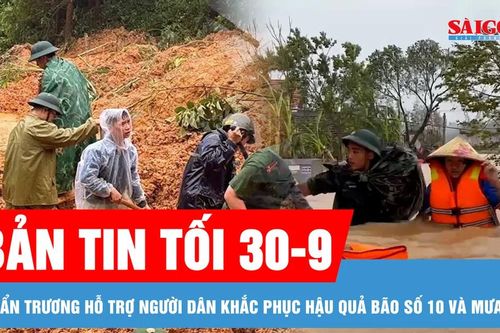 Bản tin tối 30-9: Khẩn trương khắc phục hậu quả bão số 10; Tìm kiếm 4 người bị vùi do sạt lở ở Tuyên Quang
