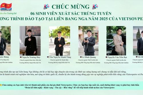 Vietsovpetro: 6 sinh viên xuất sắc trúng tuyển chương trình đào tạo tại Liên bang Nga