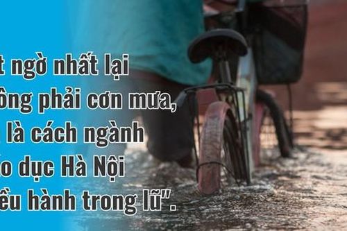 Chuyện 'bi hài' điều hành trong lũ của ngành giáo dục Hà Nội!