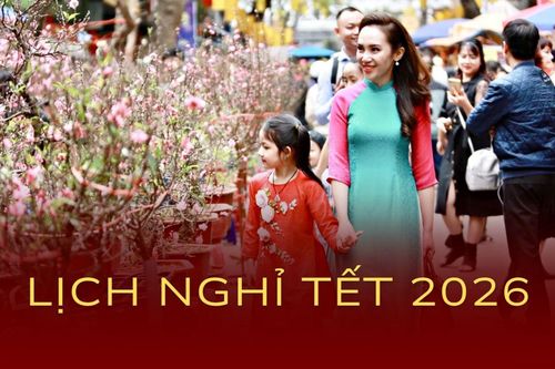 Lịch nghỉ Tết và Quốc khánh 2026: Điều chỉnh ra sao?