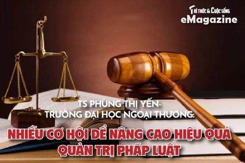 TS Phùng Thị Yến: 'Nhiều cơ hội để nâng cao hiệu quả quản trị pháp luật'