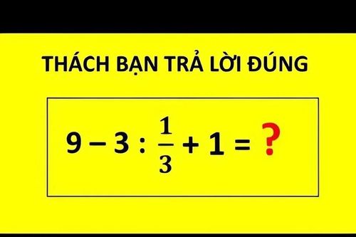 Không sử dụng máy tính đố bạn giải được câu đố Toán học này